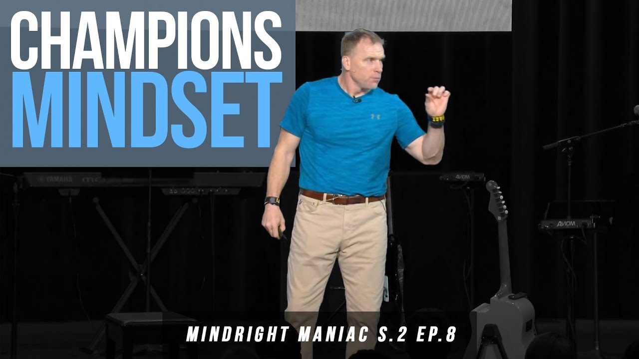 Champions Mindset - Todd Durkin